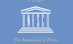 Día Mundial de la Poesía UNESCO 21 marzo 2015